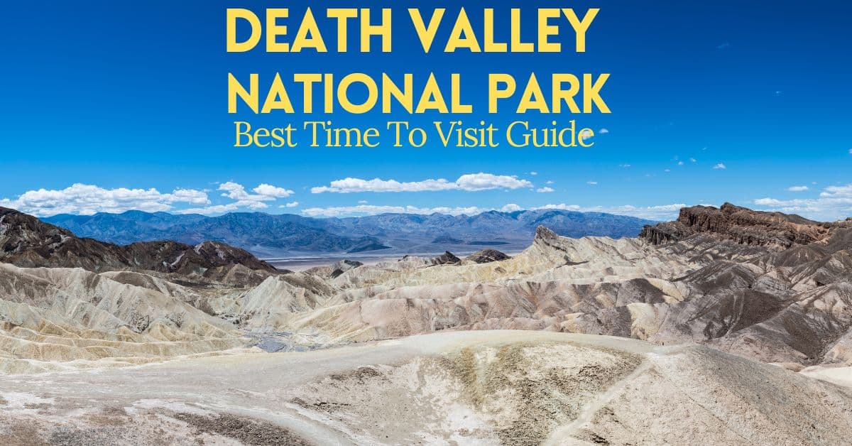 Death Valley National Park Best Time To Visit Blog Cover for The Places Where We Go