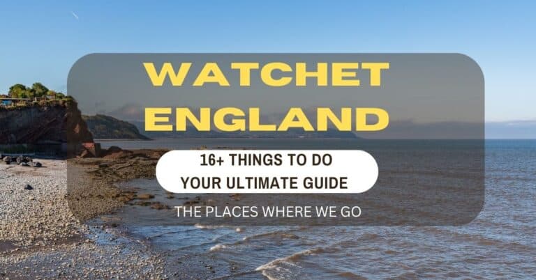 17+ Things To Do In Watchet – Your Ultimate Must-See Guide!