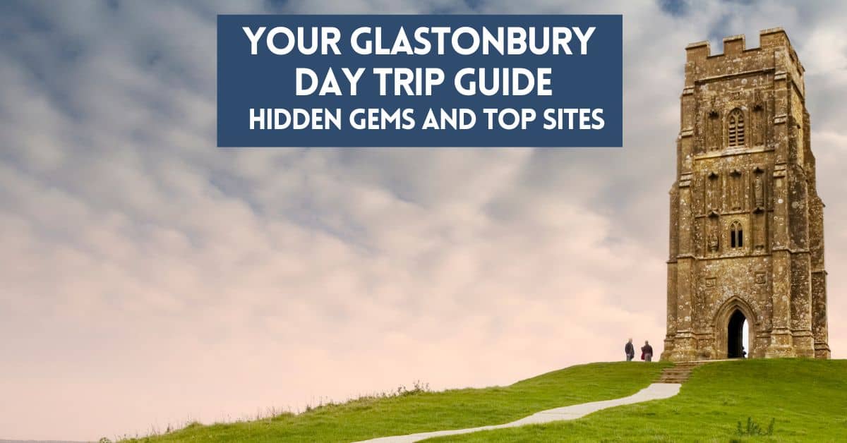 Glastonbury Day Trip Blog Cover