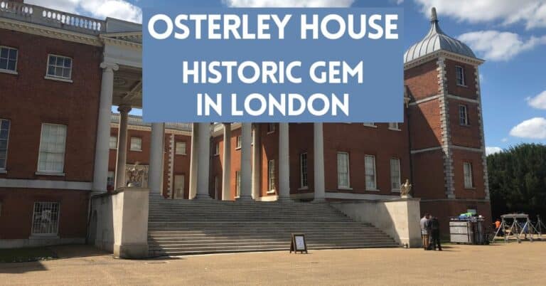 A Day Trip to Osterley House: What to See and Do at this Historic Landmark