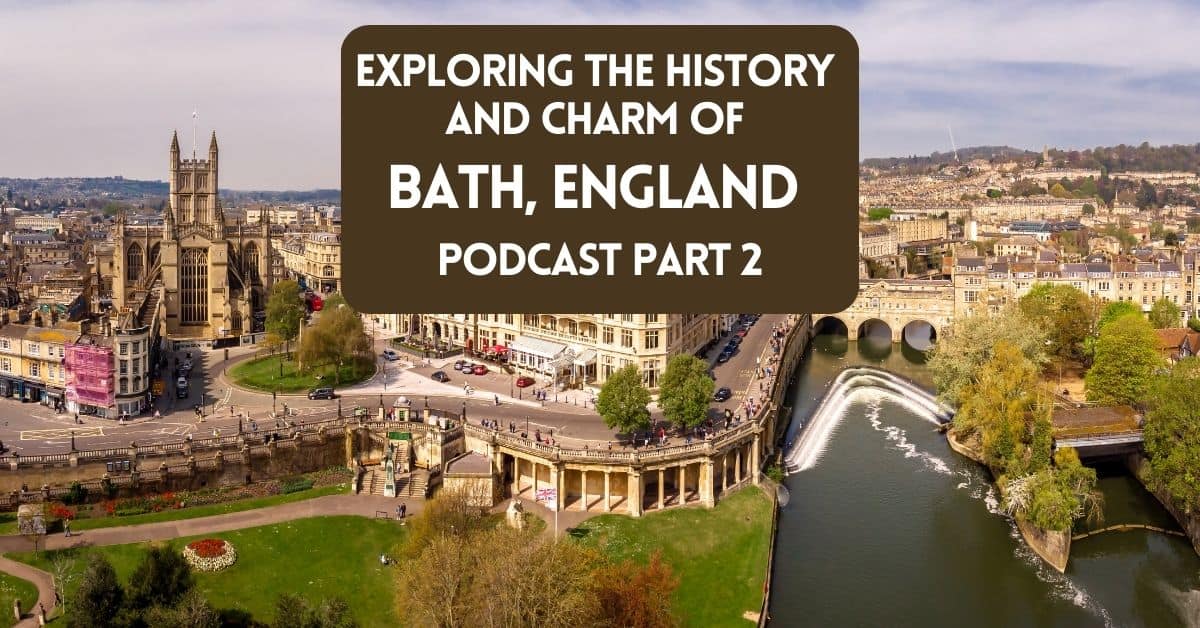 Bath England Podcast Part 2 - Cover image