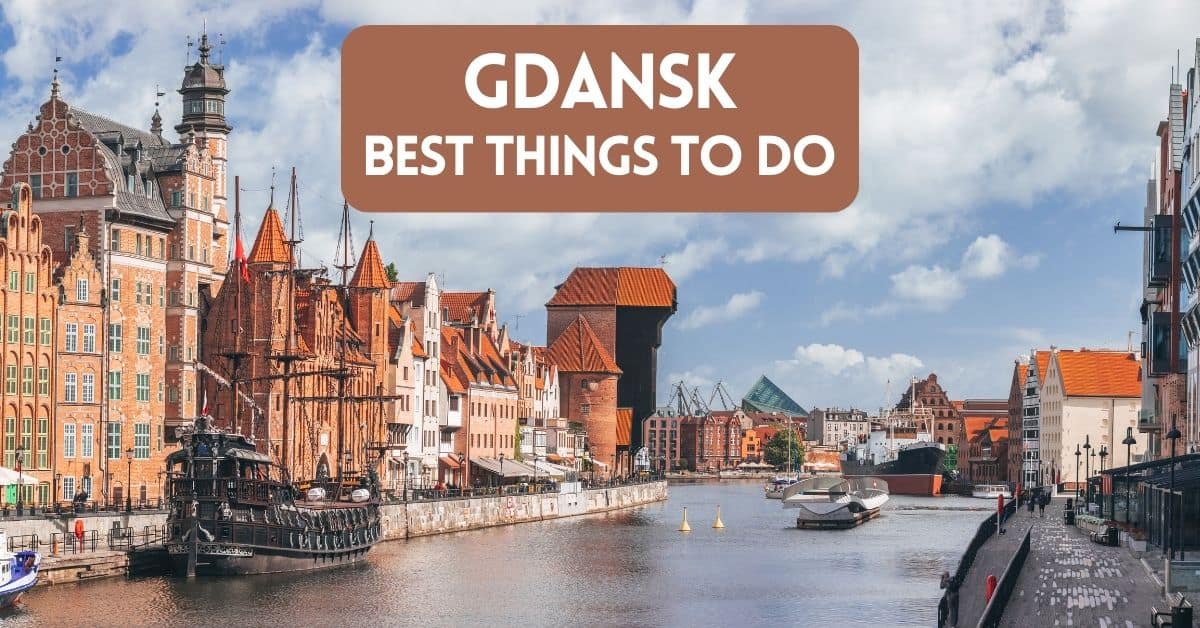 Featured Image for blog post - The best things to do in Gdansk Poland