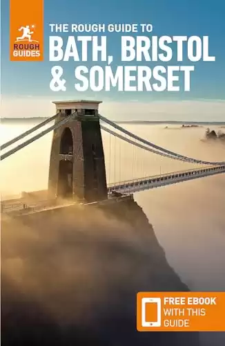 The Rough Guide to Bath, Bristol & Somerset (Travel Guide with Free eBook) (Rough Guides)