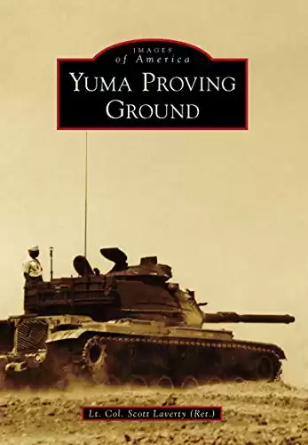Yuma Proving Ground (Images of America)
