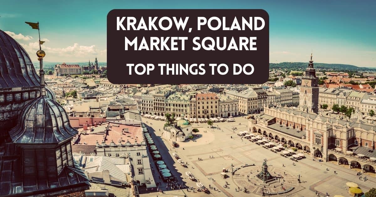 Blog post cover - Krakow market square - top things to do