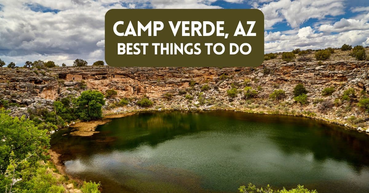 Camp Verde Best Things To Do - Blog post cover image