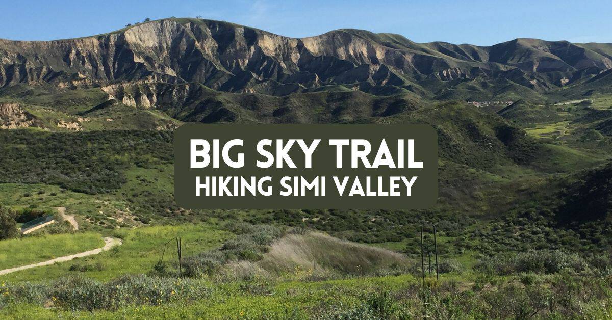 Blog post cover - big sky trail Simi Valley