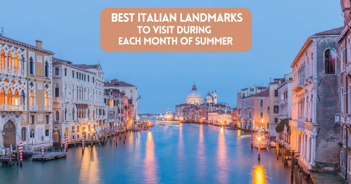 Blog post cover for best Italian landmarks to visit during summer