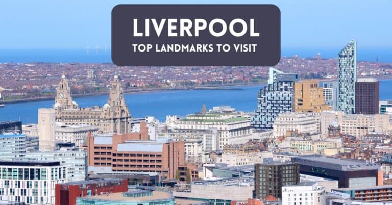 23 Must-See Landmarks of Liverpool for Tourists