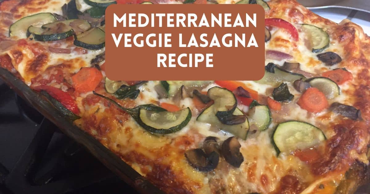 Blog post cover image for Mediterranean Veggie Lasagna Recipe post