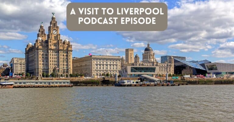 Blog post cover for The Places Where We Go episode about A Visit to Liverpool