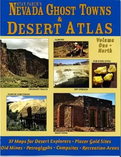 Nevada Ghost Towns & Mining Camps Illustrated Atlas Volume One-Northern Nevada (Nevada Ghost Towns & Mining Camps)