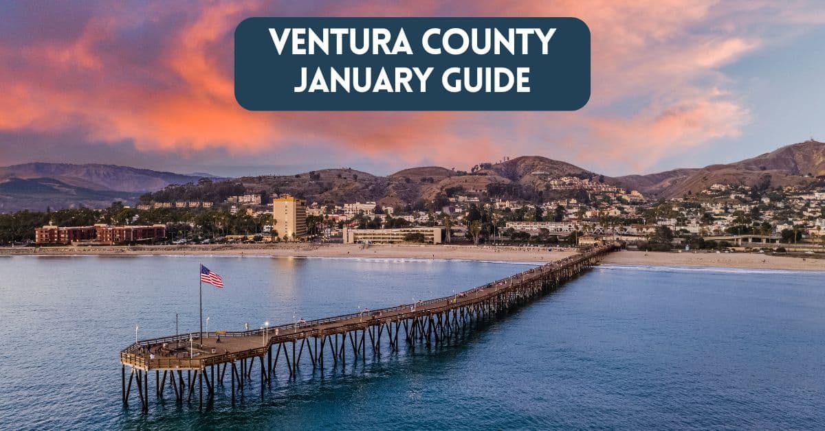 Blog coast cover image of Ventura County pier for article about things to do in Ventura County in January