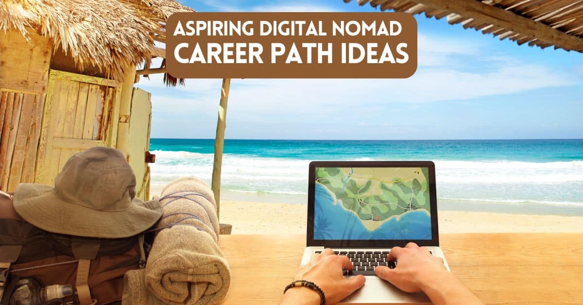 Blog post cover image - aspiring digital nomad career path ideas