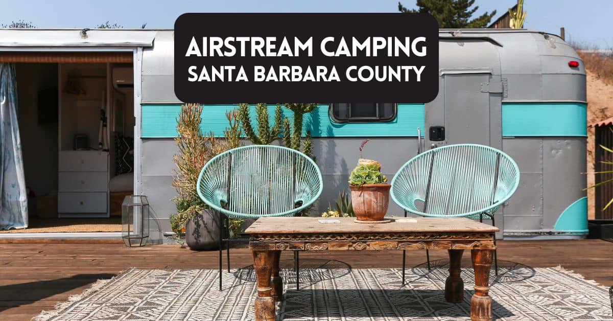 Blog post cover image for article about Airstream camping in Santa Barbara County