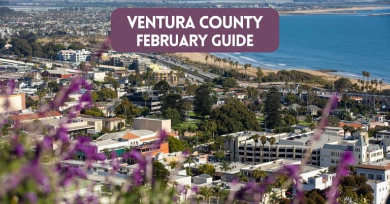 Blog post cover for article about events and things to do in Ventura County in February - showing a view of Ventura