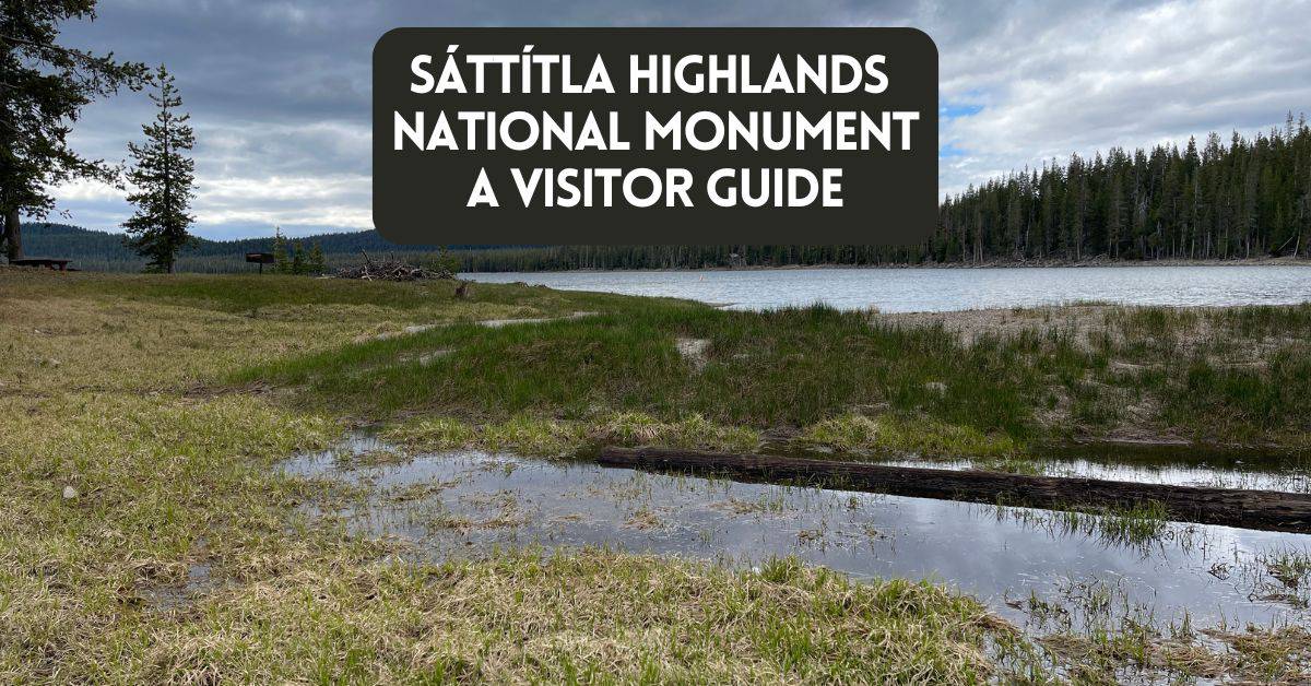 Cover image for blog post about Sattitla Highlands National Monument