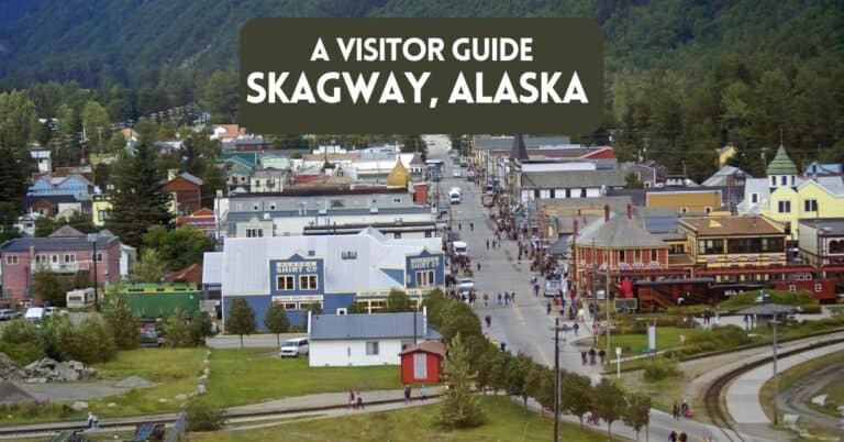 Blog post cover image for article about Skagway Visitor Guide