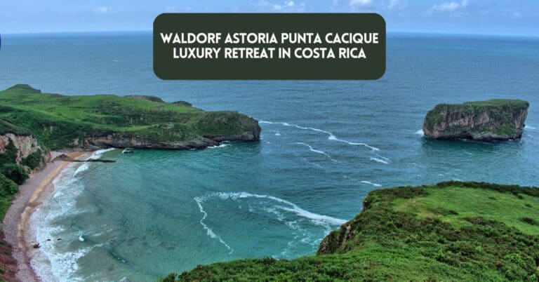 Cover image for blog post about Waldorf Astoria Punta Cacique