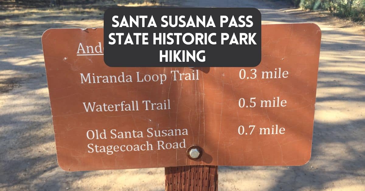 Cover image for blog post on hiking Santa Susana Pass State Park