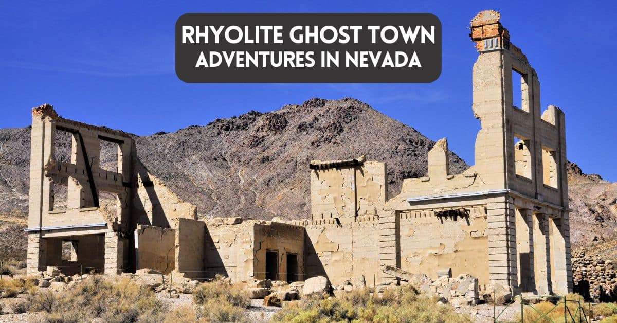Cover image for blog post about Rhyolite Ghost Town in Nevada