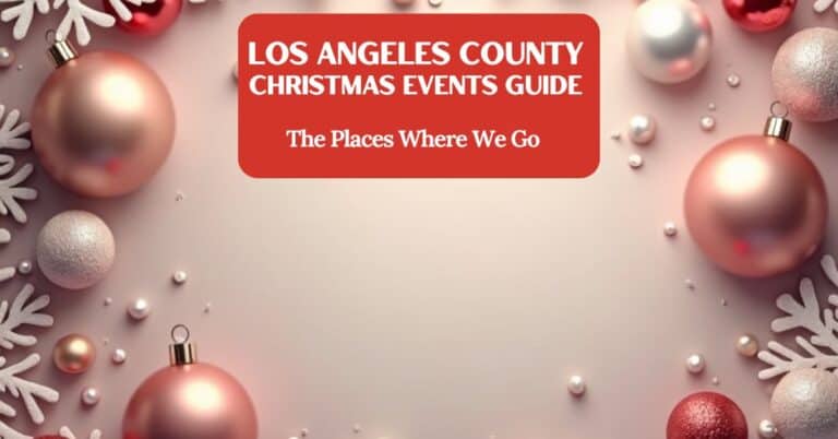Cover image for blog post about Los Angeles County Christmas Events Guide