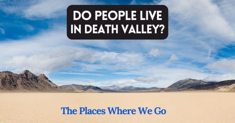 Cover image for blog post about "do people live in Death Valley?"