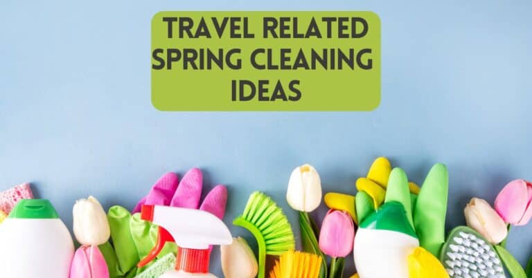 cover image for blog post about spring cleaning ideas that are travel related