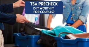 cover image for article about TSA precheck - is it worth it for couples?