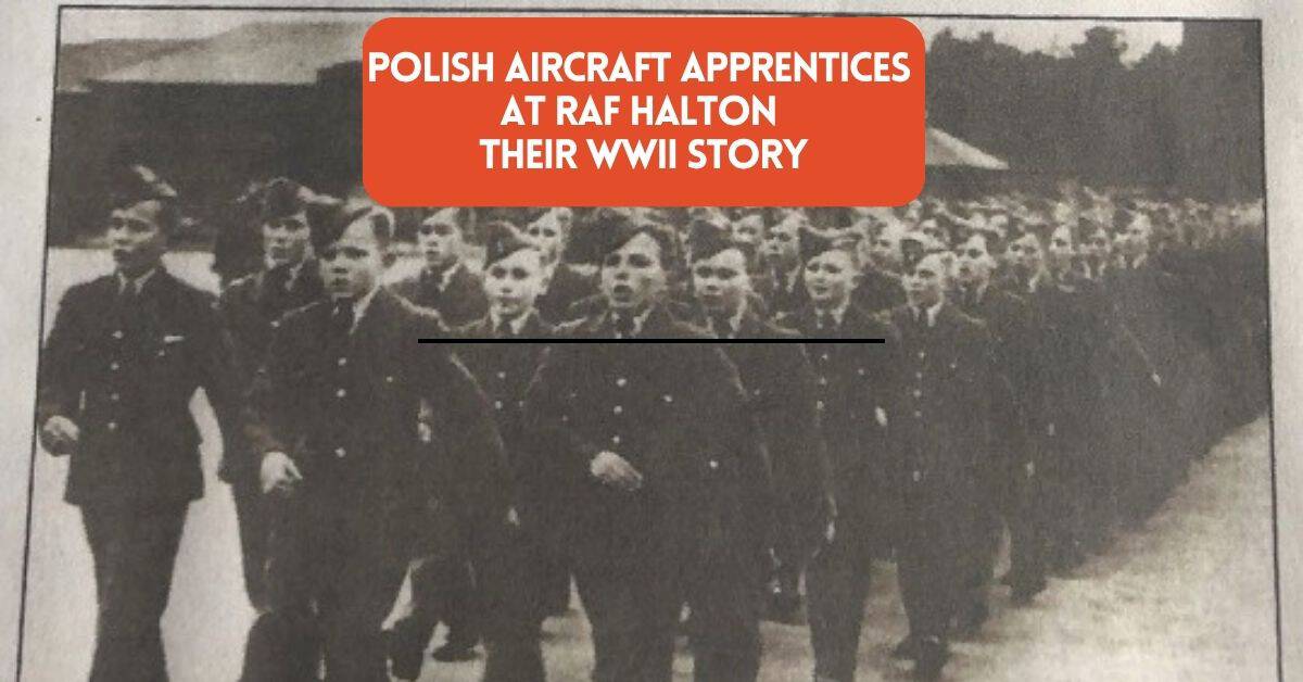 Cover image for blog post article about Polish Aircraft Apprentices at RAF Halton - Their WWII story - includes picture of marching military boys
